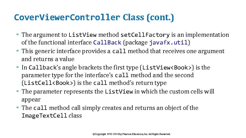 Cover. Viewer. Controller Class (cont. ) The argument to List. View method set. Cell.