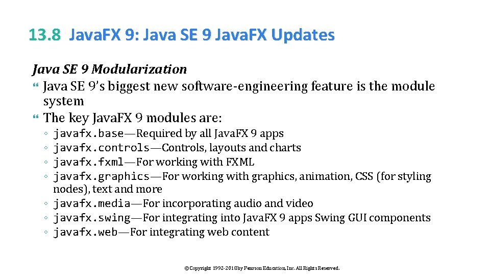 13. 8 Java. FX 9: Java SE 9 Java. FX Updates Java SE 9