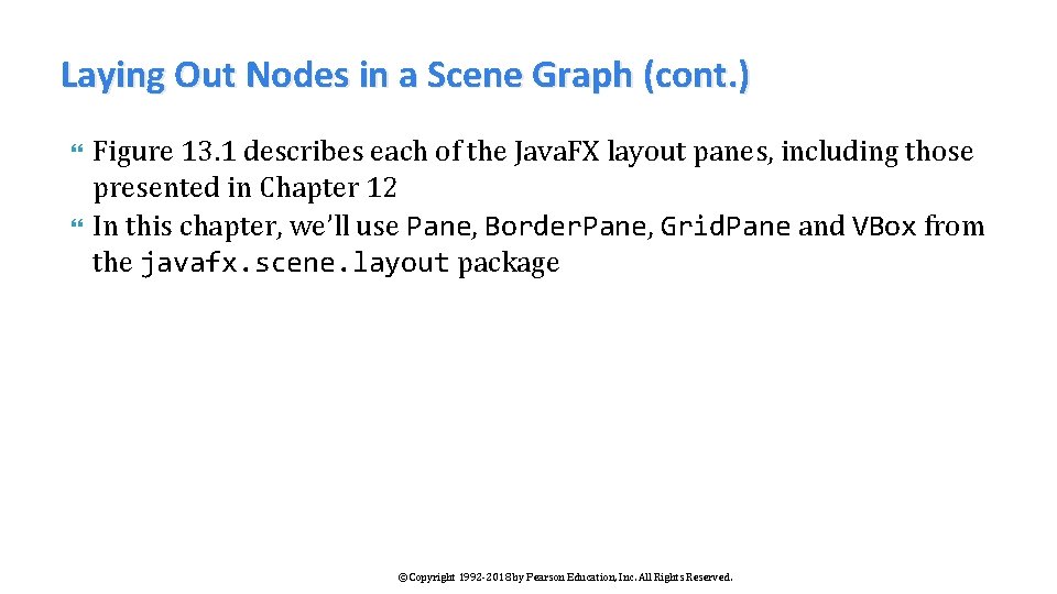 Laying Out Nodes in a Scene Graph (cont. ) Figure 13. 1 describes each