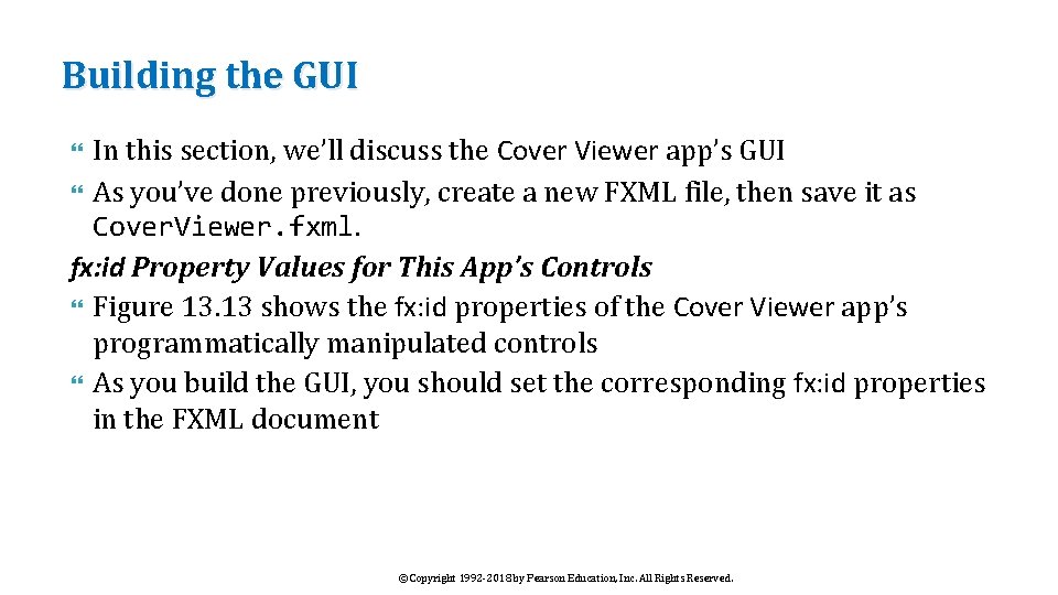 Building the GUI In this section, we’ll discuss the Cover Viewer app’s GUI As