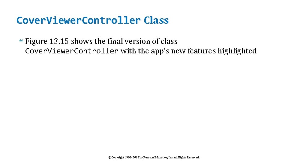 Cover. Viewer. Controller Class Figure 13. 15 shows the final version of class Cover.