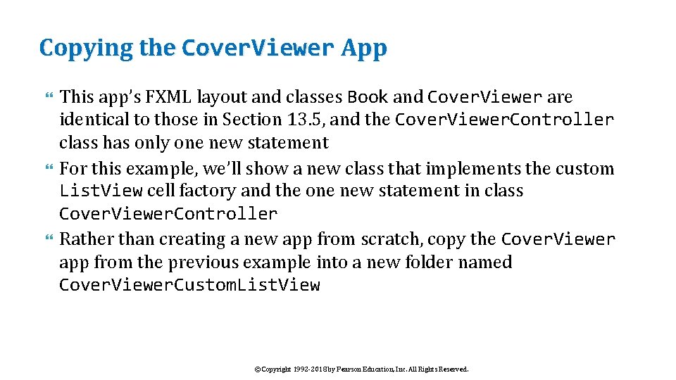 Copying the Cover. Viewer App This app’s FXML layout and classes Book and Cover.