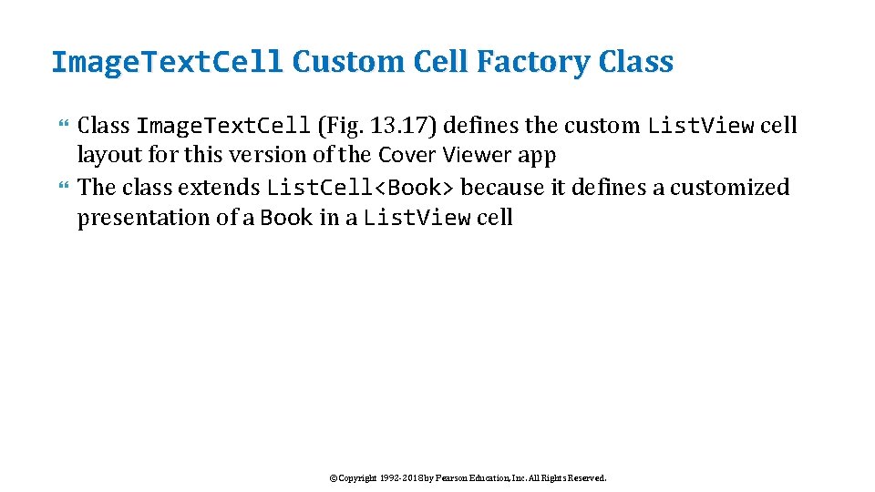 Image. Text. Cell Custom Cell Factory Class Image. Text. Cell (Fig. 13. 17) defines