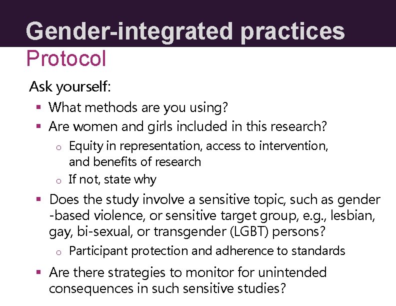 Gender-integrated practices Protocol Ask yourself: § What methods are you using? § Are women Gender-integrated practices Protocol Ask yourself: § What methods are you using? § Are women