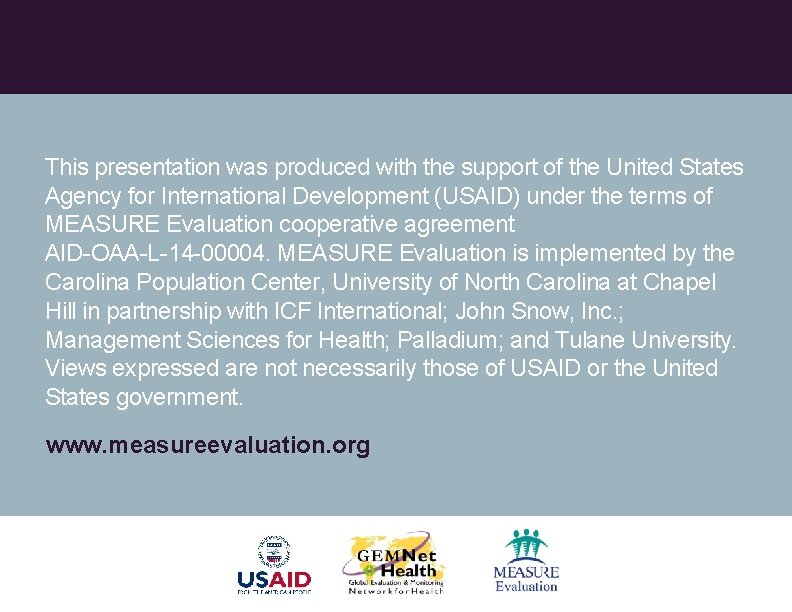 This presentation was produced with the support of the United States Agency for International This presentation was produced with the support of the United States Agency for International