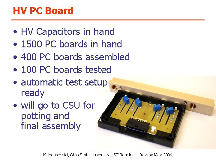 HV PC Board • • • HV Capacitors in hand 1500 PC boards in