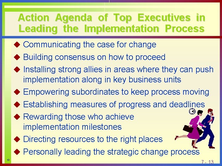 Action Agenda of Top Executives in Leading the Implementation Process u Communicating the case
