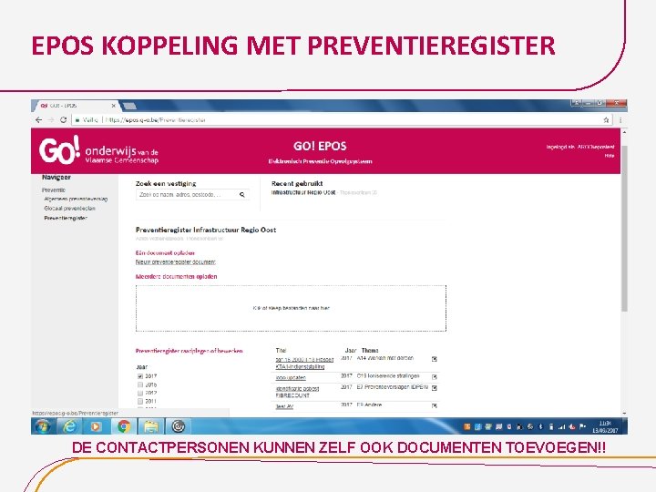 EPOS KOPPELING MET PREVENTIEREGISTER. DE CONTACTPERSONEN KUNNEN ZELF OOK DOCUMENTEN TOEVOEGEN!! 