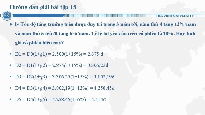 Hướng dẫn giải bài tập 18 b/ Tốc độ tăng trưởng trên được duy Hướng dẫn giải bài tập 18 b/ Tốc độ tăng trưởng trên được duy