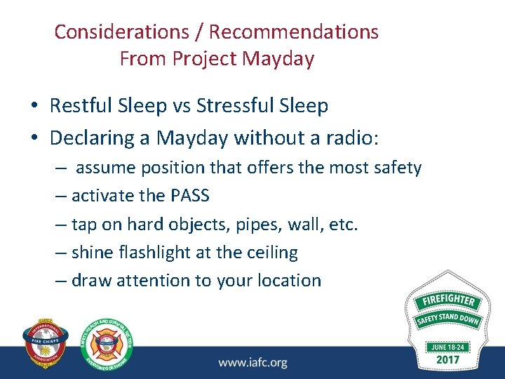 Considerations / Recommendations From Project Mayday • Restful Sleep vs Stressful Sleep • Declaring Considerations / Recommendations From Project Mayday • Restful Sleep vs Stressful Sleep • Declaring