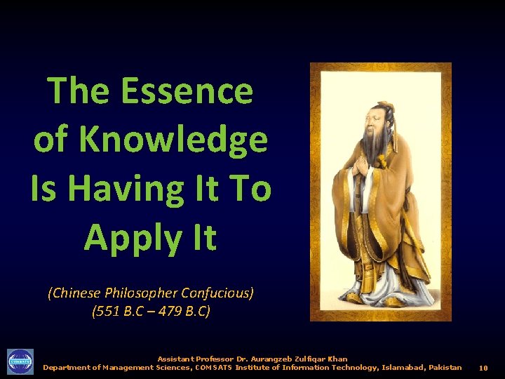 The Essence of Knowledge Is Having It To Apply It (Chinese Philosopher Confucious) (551