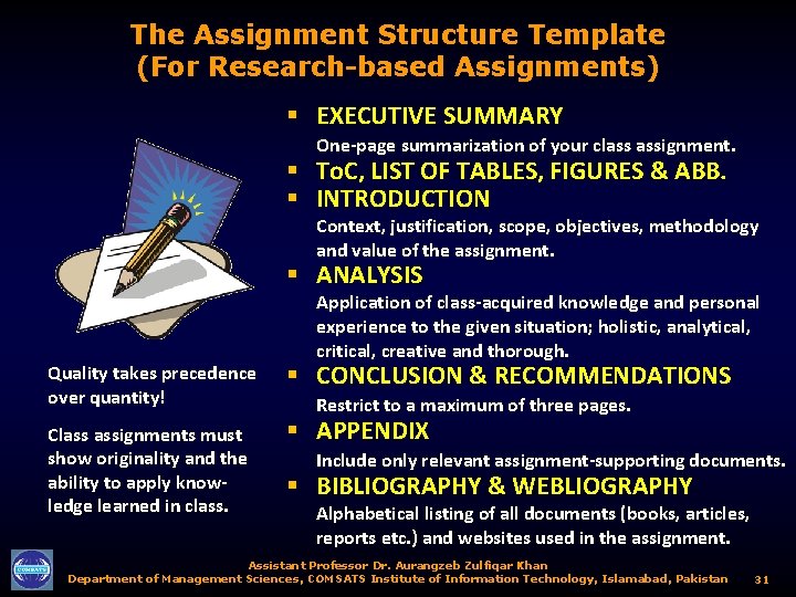 The Assignment Structure Template (For Research-based Assignments) § EXECUTIVE SUMMARY One-page summarization of your