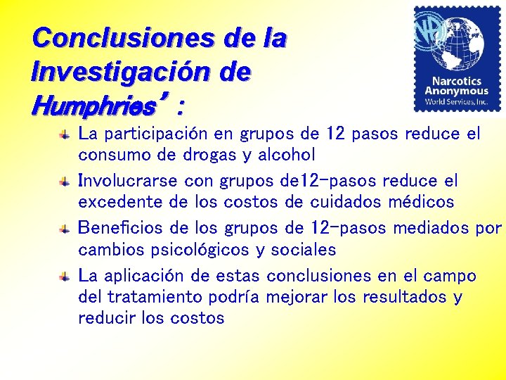 Conclusiones de la Investigación de Humphries’ : La participación en grupos de 12 pasos