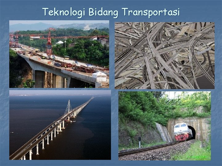 Teknologi Bidang Transportasi 