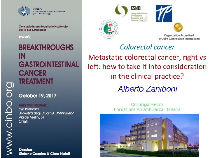 Colorectal cancer Metastatic colorectal cancer, right vs left: how to take it into consideration