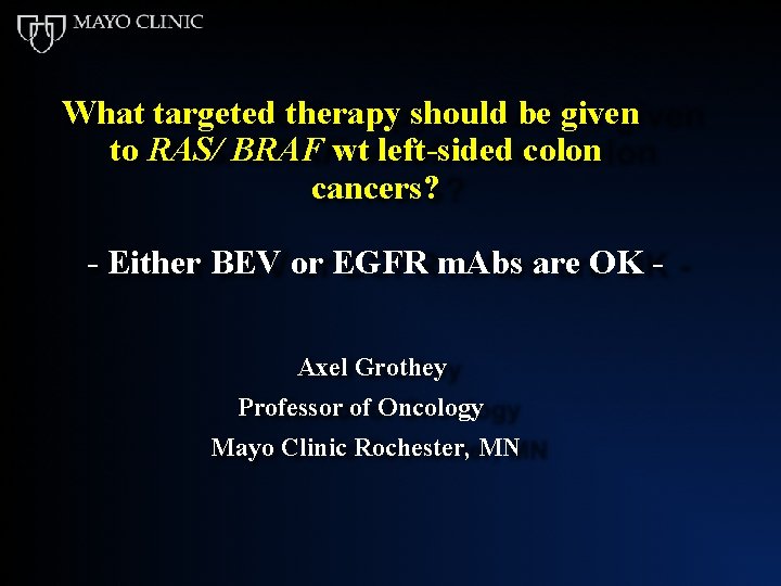 What targeted therapy should be given to RAS/ BRAF wt left-sided colon cancers? -