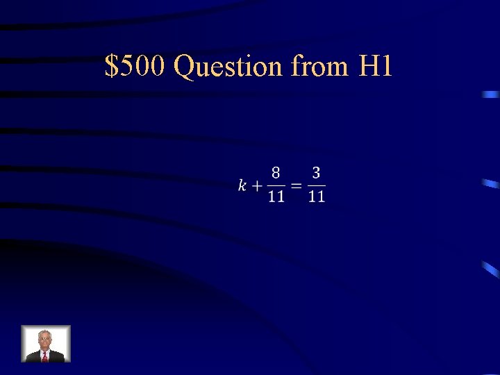 $500 Question from H 1 