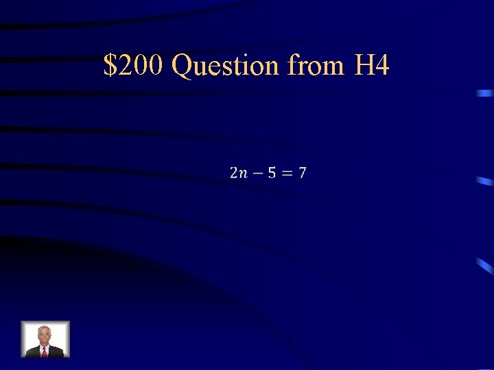 $200 Question from H 4 
