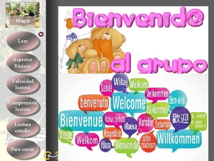 Mapa Leer Aspectos Básicos Velocidad lectora Comprensión lectora Lectura estudio Para cerrar Mapa Leer Aspectos Básicos Velocidad lectora Comprensión lectora Lectura estudio Para cerrar