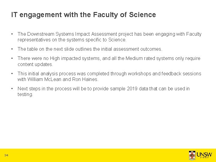 IT engagement with the Faculty of Science 34 • The Downstream Systems Impact Assessment
