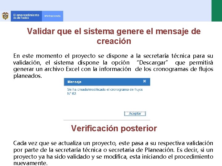 Validar que el sistema genere el mensaje de creación En este momento el proyecto