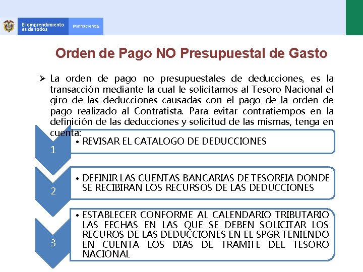 Orden de Pago NO Presupuestal de Gasto Ø La orden de pago no presupuestales