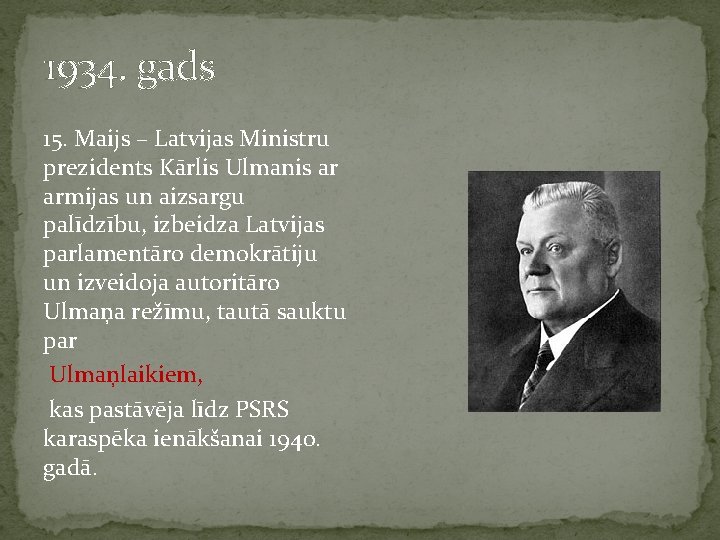 1934. gads 15. Maijs – Latvijas Ministru prezidents Kārlis Ulmanis ar armijas un aizsargu