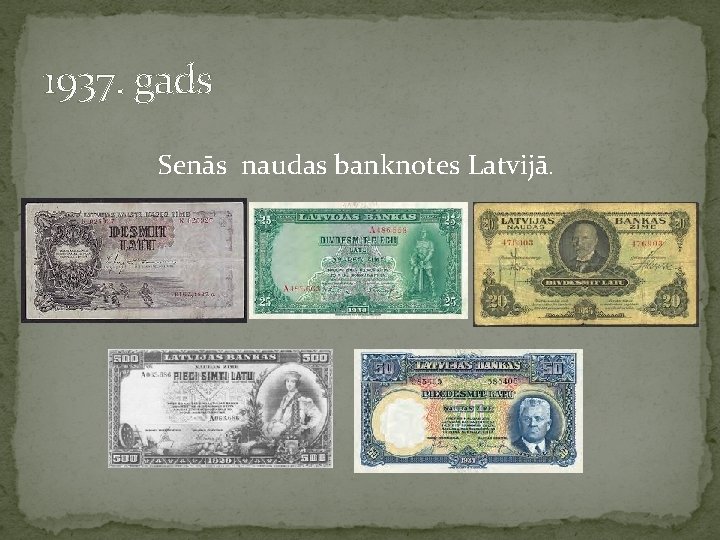 1937. gads Senās naudas banknotes Latvijā. 
