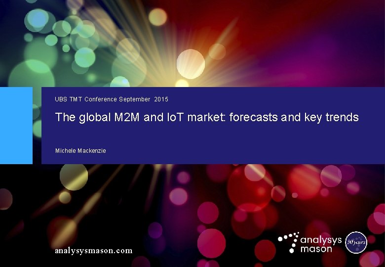 NBED Title in sentence case UBS TMT Conference September 2015 The global M 2