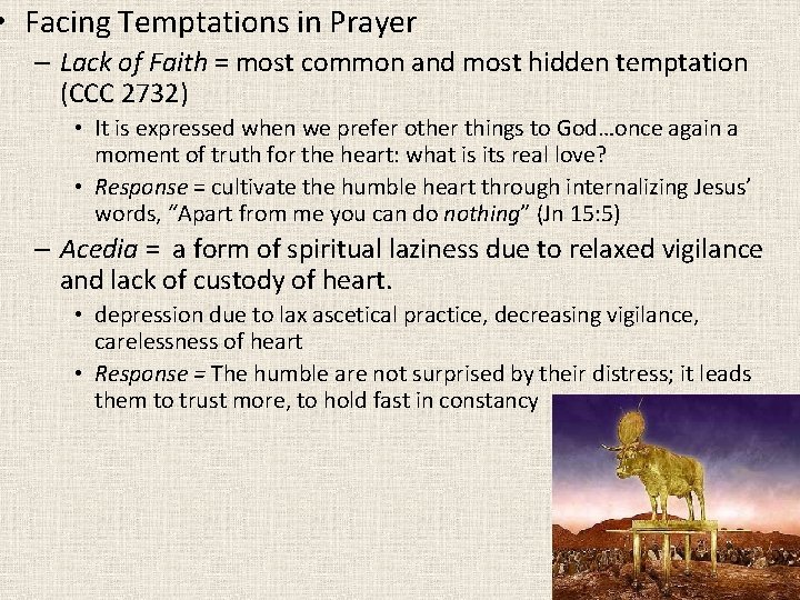  • Facing Temptations in Prayer – Lack of Faith = most common and