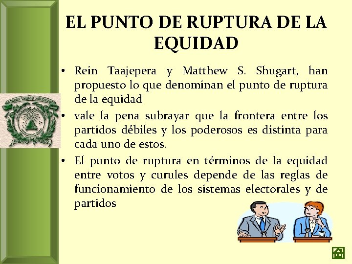 EL PUNTO DE RUPTURA DE LA EQUIDAD • Rein Taajepera y Matthew S. Shugart,
