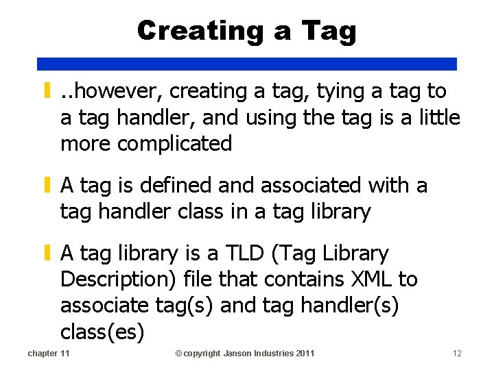 Creating a Tag ▮. . however, creating a tag, tying a tag to a