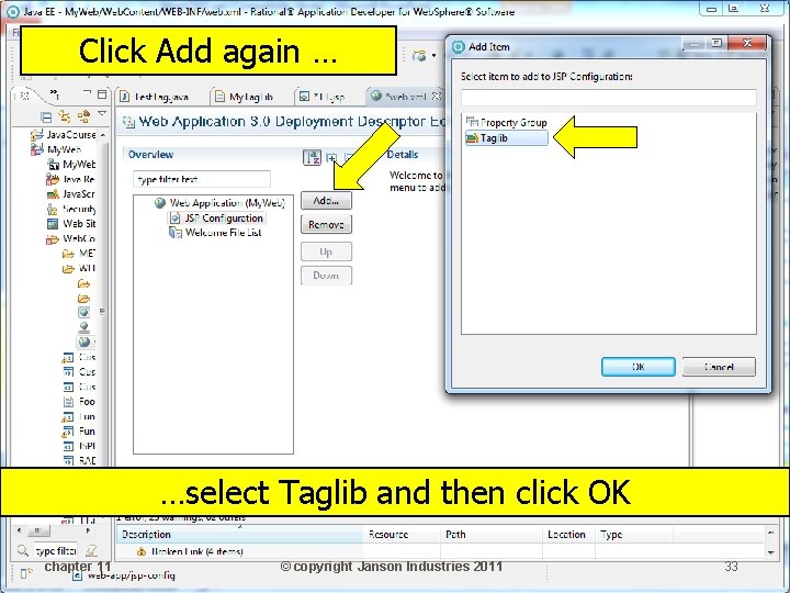 Click Add again … …select Taglib and then click OK chapter 11 © copyright