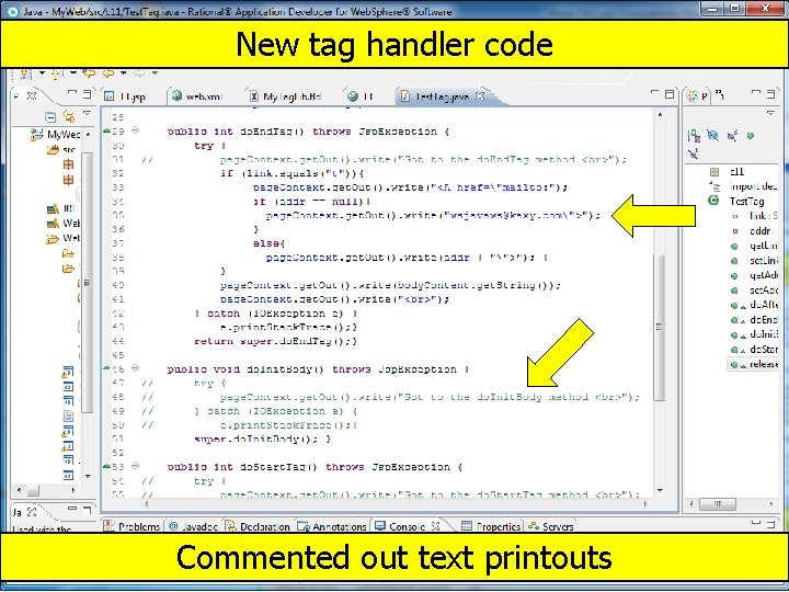 New tag handler code chapter 11 Commented out text printouts © copyright Janson Industries