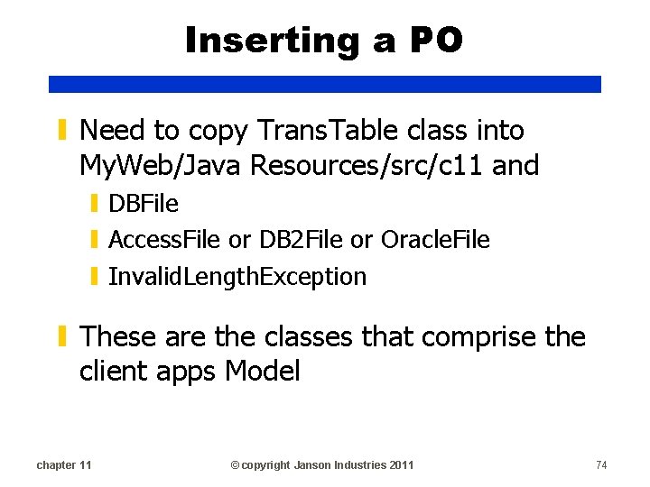 Inserting a PO ▮ Need to copy Trans. Table class into My. Web/Java Resources/src/c
