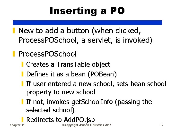 Inserting a PO ▮ New to add a button (when clicked, Process. POSchool, a