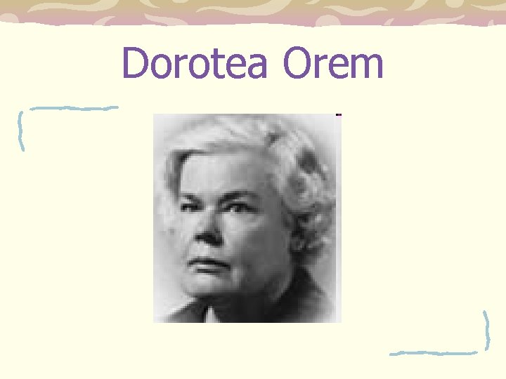 Dorotea Orem Dorotea Orem