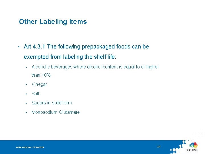 Other Labeling Items • Art 4. 3. 1 The following prepackaged foods can be
