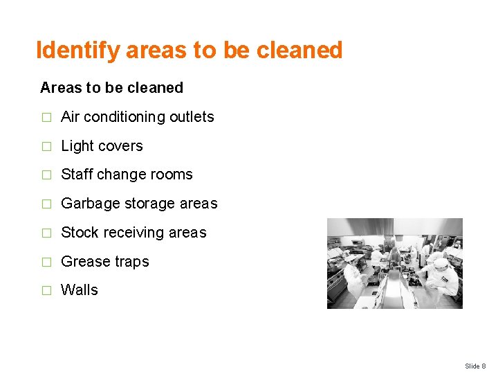 Identify areas to be cleaned Areas to be cleaned � Air conditioning outlets �