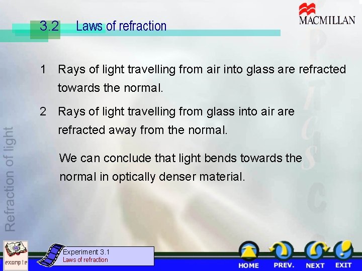 3. 2 Laws of refraction 1 Rays of light travelling from air into glass