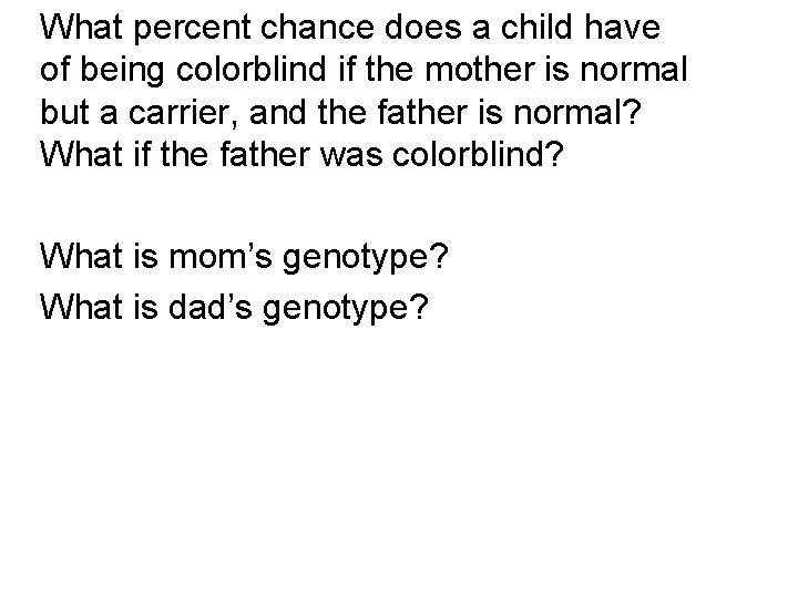 What percent chance does a child have of being colorblind if the mother is