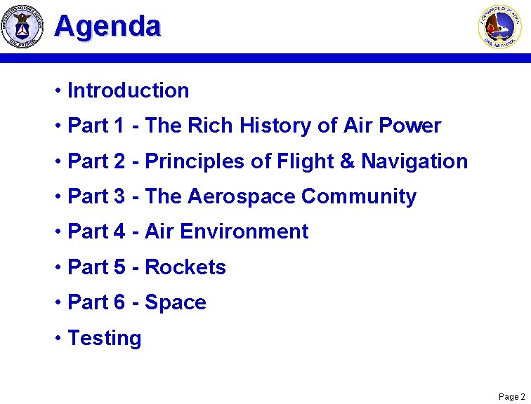 Agenda • Introduction • Part 1 - The Rich History of Air Power • Agenda • Introduction • Part 1 - The Rich History of Air Power •