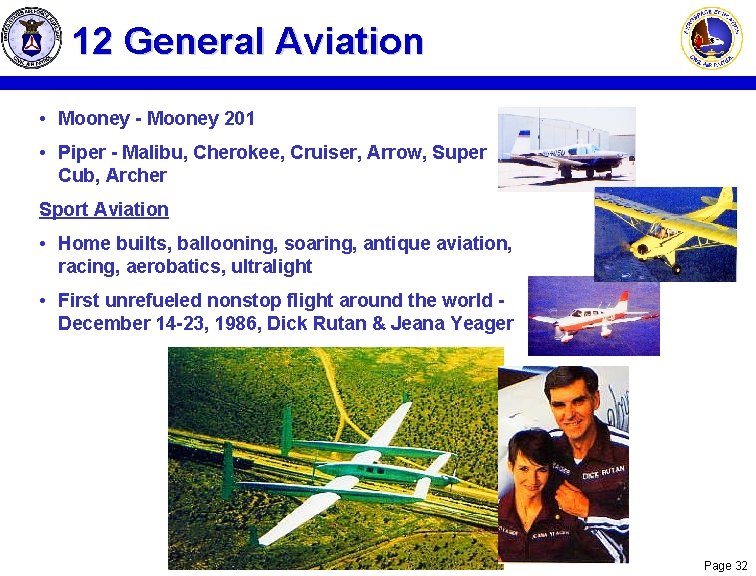 12 General Aviation • Mooney - Mooney 201 • Piper - Malibu, Cherokee, Cruiser, 12 General Aviation • Mooney - Mooney 201 • Piper - Malibu, Cherokee, Cruiser,