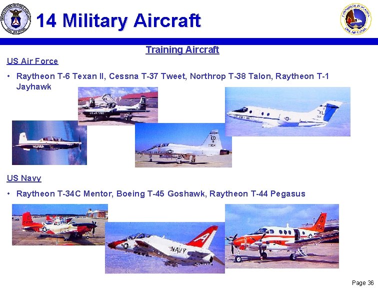 14 Military Aircraft Training Aircraft US Air Force • Raytheon T-6 Texan II, Cessna 14 Military Aircraft Training Aircraft US Air Force • Raytheon T-6 Texan II, Cessna