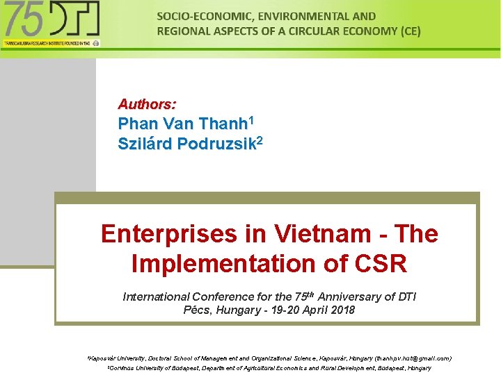 Authors: Phan Van Thanh 1 Szilárd Podruzsik 2 Enterprises in Vietnam - The Implementation