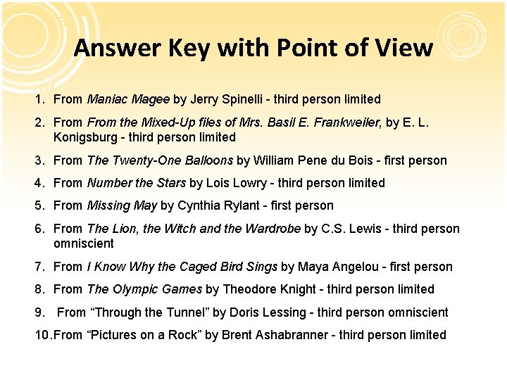 Answer Key with Point of View 1. From Maniac Magee by Jerry Spinelli - Answer Key with Point of View 1. From Maniac Magee by Jerry Spinelli -