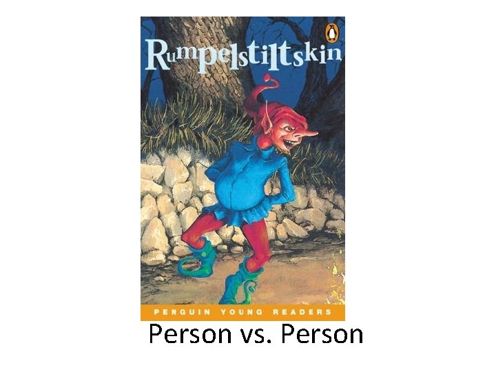 Person vs. Person Person vs. Person