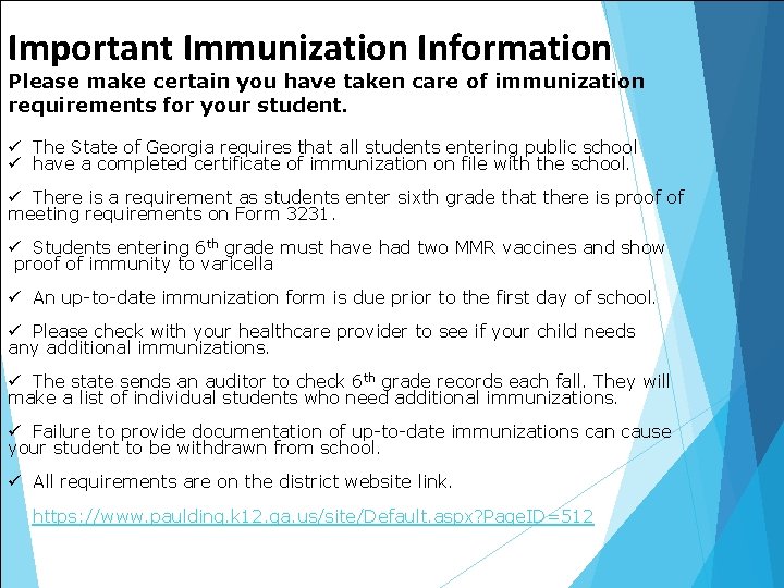 Important Immunization Information Please make certain you have taken care of immunization requirements for Important Immunization Information Please make certain you have taken care of immunization requirements for