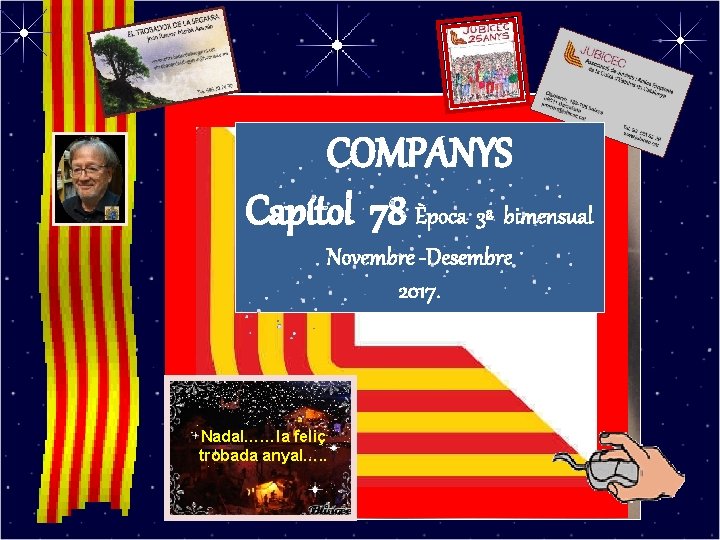 COMPANYS Capítol 78 Època 3ª bimensual Novembre -Desembre 2017. JUBICEC Nadal……la feliç trobada anyal….