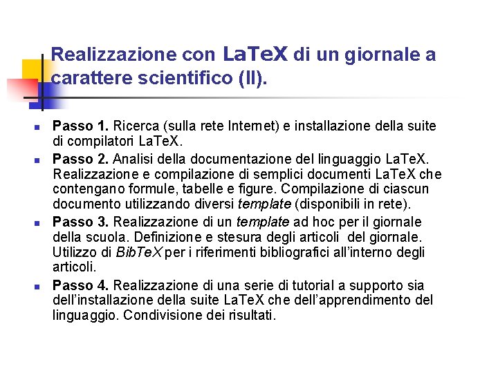 Realizzazione con La. Te. X di un giornale a carattere scientifico (II). n n